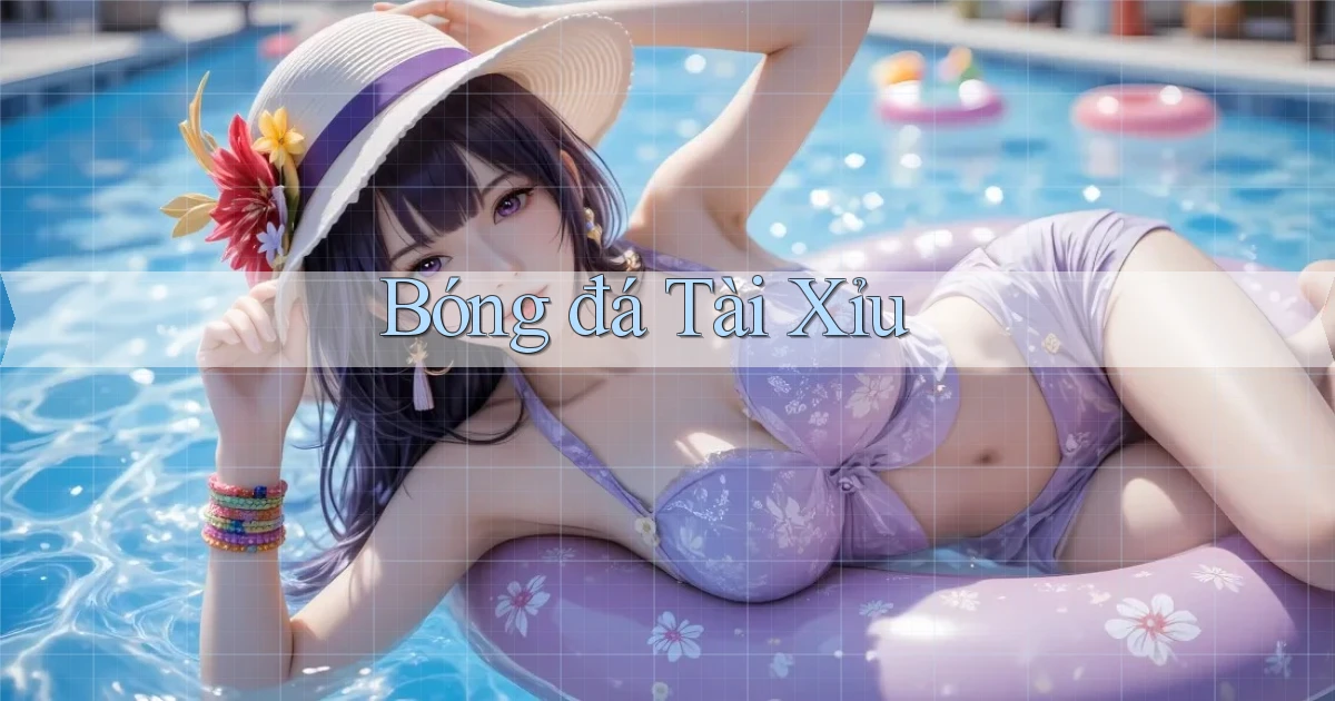 Bóng đá Tài xỉu