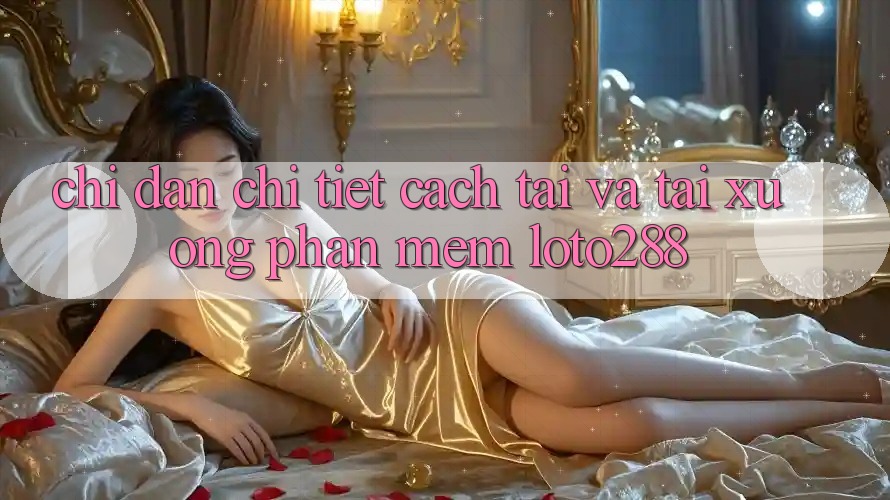 Chỉ dẫn Chi Tiết Cách Tải Và Tải xuống Phần mềm Loto288