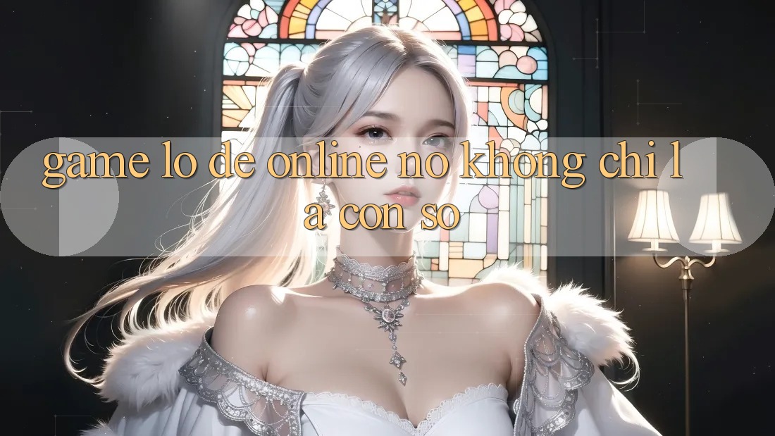“Game Lô Đề Online” – Nó Không Chỉ Là Con Số