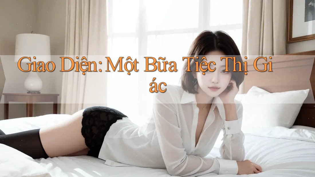 Giao Diện: Một Bữa Tiệc Thị Giác