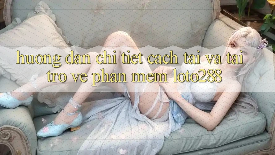 Hướng Dẫn Chi Tiết Cách Tải Và Tải trở về Phần mềm Loto288