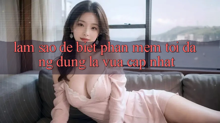 Làm sao để biết phần mềm tôi đang dùng là vừa cập nhật?