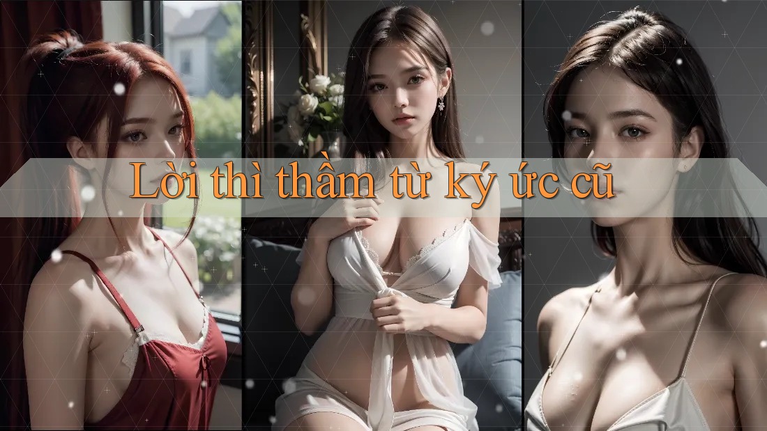 Lời thì thầm từ ký ức cũ