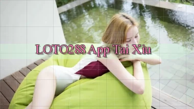 loto288 app tải xỉu