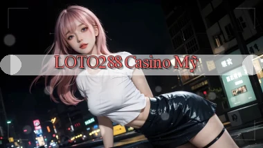 loto288 casino mỹ