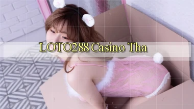 loto288 casino tha