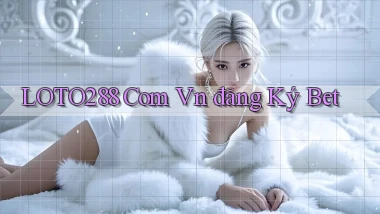 loto288 com vn đăng ký bet