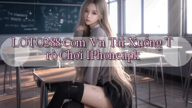 loto288 com vn Tải xuống trò chơi iPhone.apk