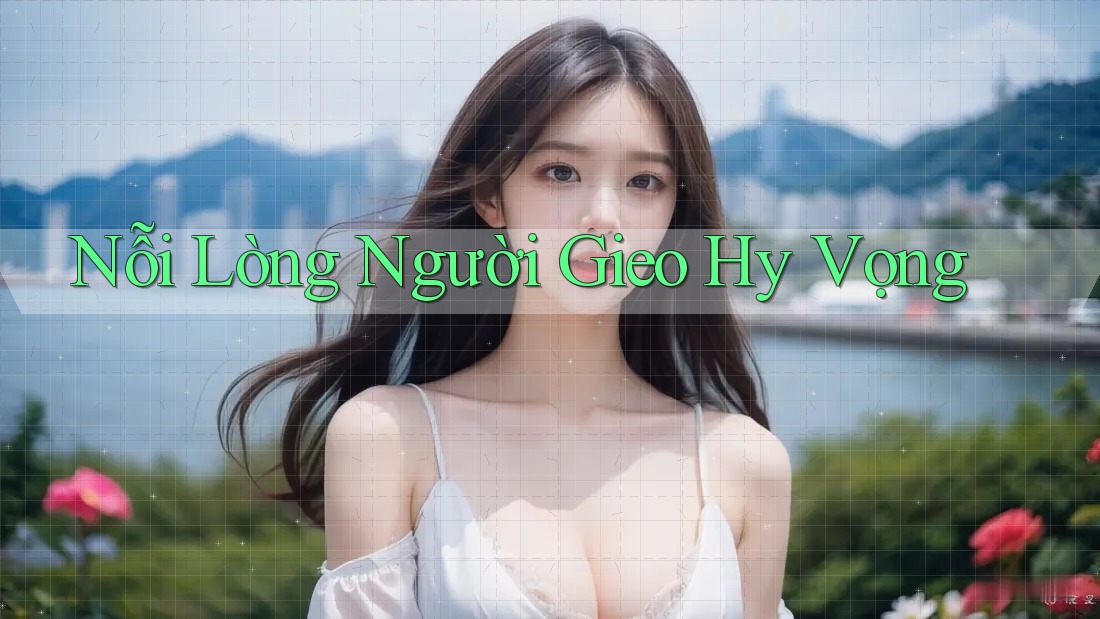 Nỗi Lòng Người Gieo Hy Vọng