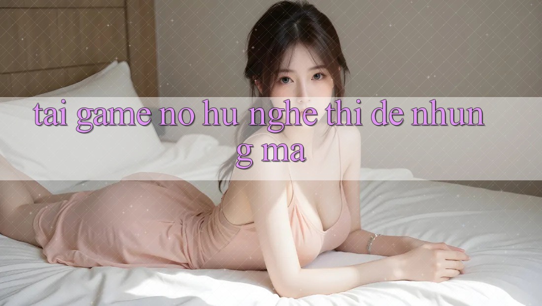 “Tải Game Nổ Hũ” – Nghe Thì Dễ, Nhưng Mà…