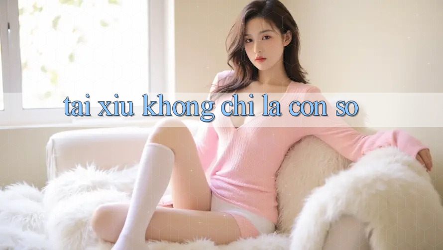 “Tài Xỉu” – Không Chỉ Là Con Số